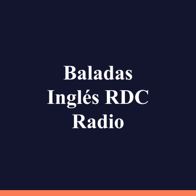 Baladas Inglés RDC Radio