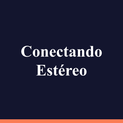 Conectando Estéreo