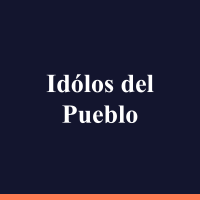 Idólos del Pueblo