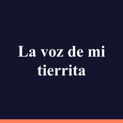 La voz de mi tierrita