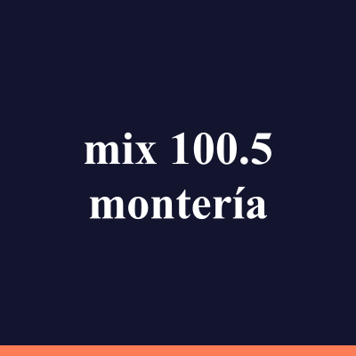 mix 100.5 montería